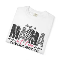 Just a Mama Out Here Trying Not To Raise Assholes - Comfort Colors | Trendy Women's T-Shirt. Direct to Garment. Printed & Shipped in the USA. Unisex Sizes.