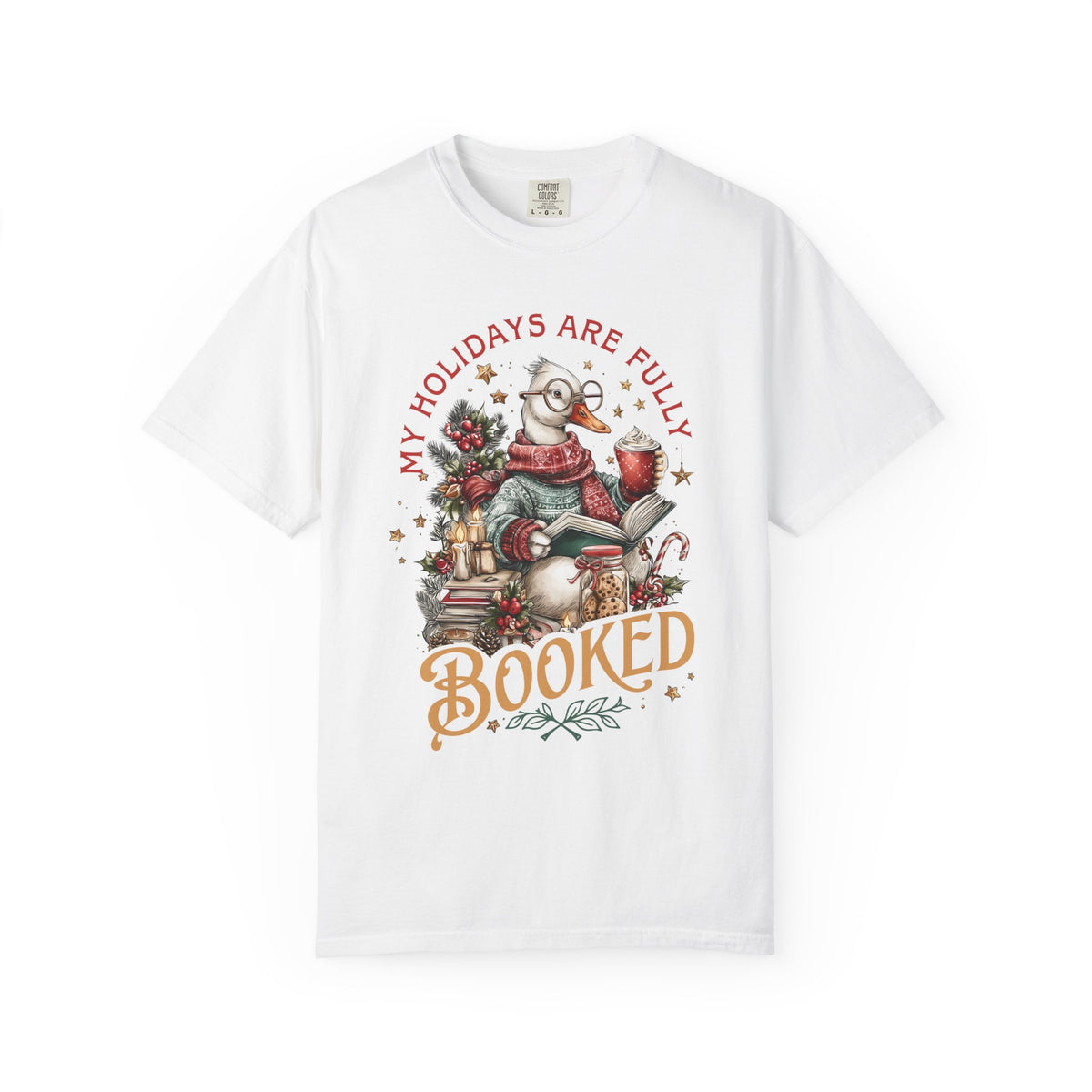 My Holidays Are Fully Booked - Comfort Colors | Trendy Women's T-Shirt. Direct to Garment. Printed & Shipped in the USA. Unisex Sizes.
