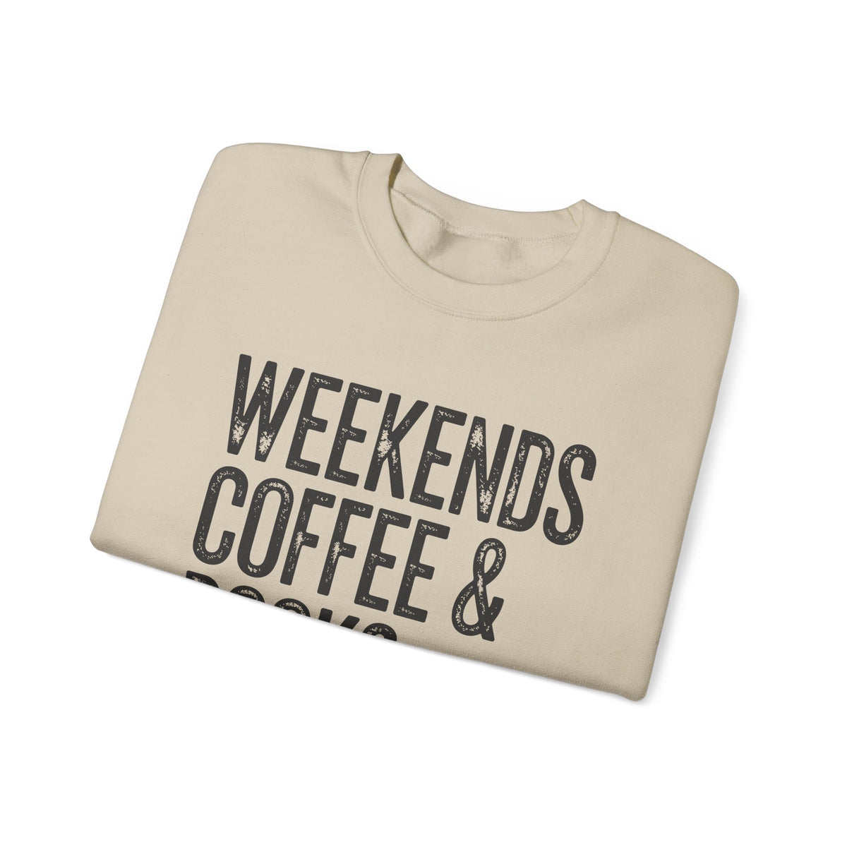 Weekends, Coffee & Books – Gildan Heavy Blend | Trendy Women’s and Men's Soft Sweatshirt. Direct to Garment. Printed & Shipped in the USA. Unisex Sizes.