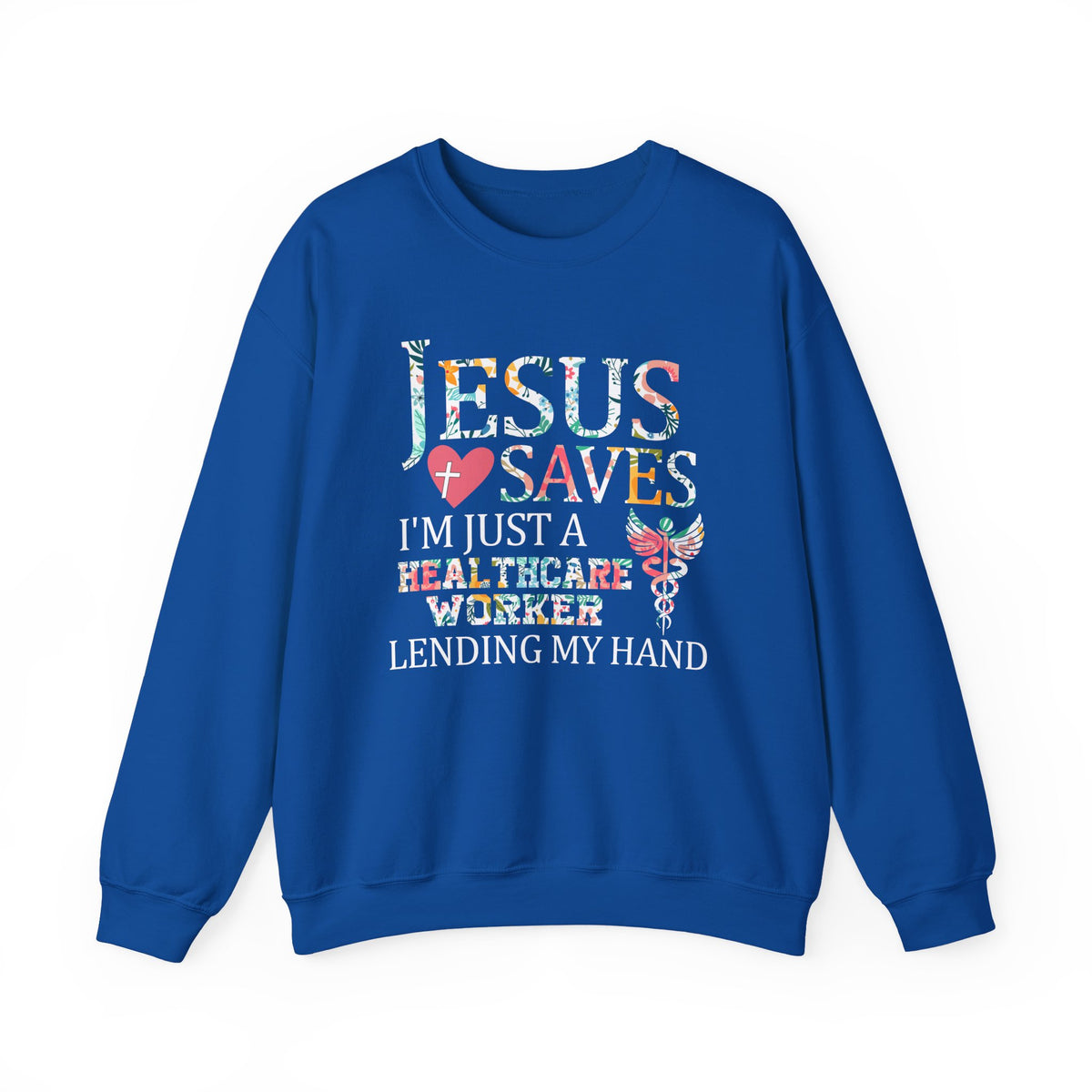 Jesus Saves - Healthcare Worker Lending My Hand – Gildan Heavy Blend | Trendy Women’s Soft Sweatshirt. Direct to Garment. Printed & Shipped in the USA. Unisex Sizes.