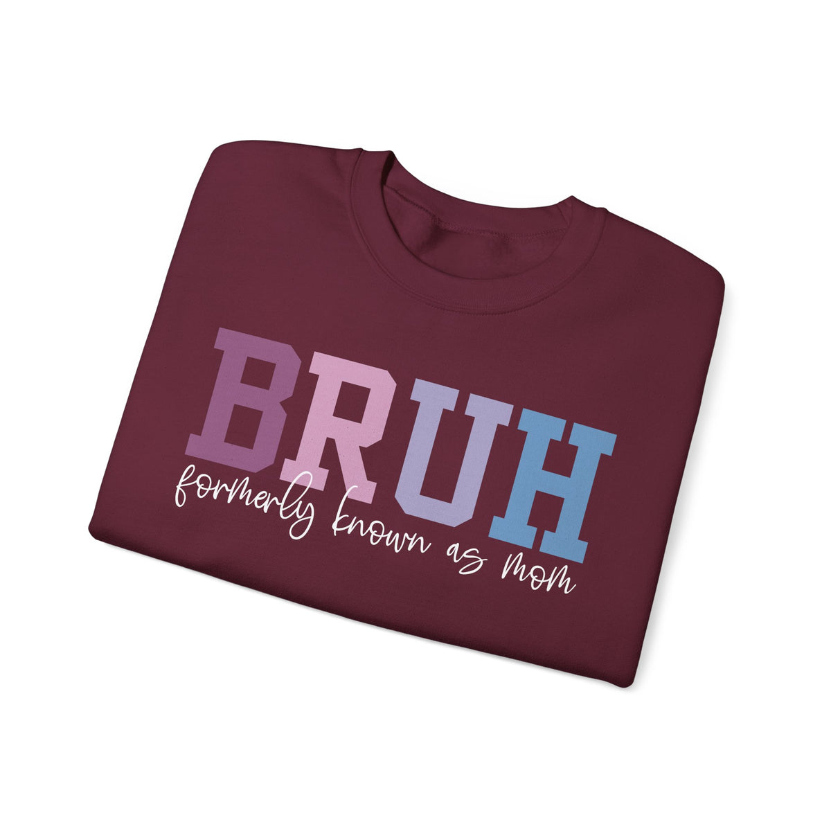 BRUH Formerly Known As Mom – Gildan Heavy Blend | Trendy Women’s Soft Sweatshirt. Direct to Garment. Printed & Shipped in the USA. Unisex Sizes.