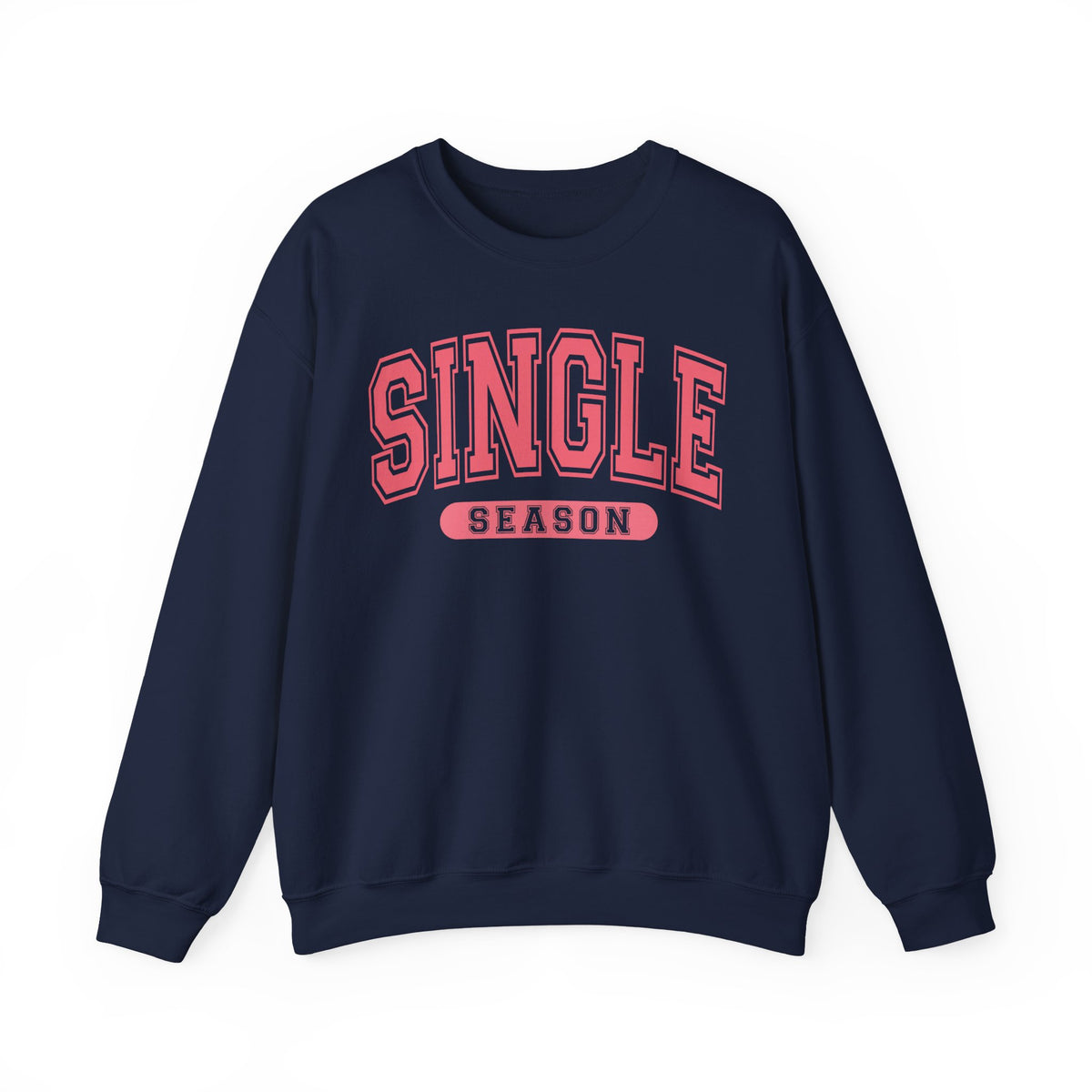 Single Season - Varsity – Gildan Heavy Blend | Trendy Women’s Soft Sweatshirt. Direct to Garment. Printed & Shipped in the USA. Unisex Sizes.