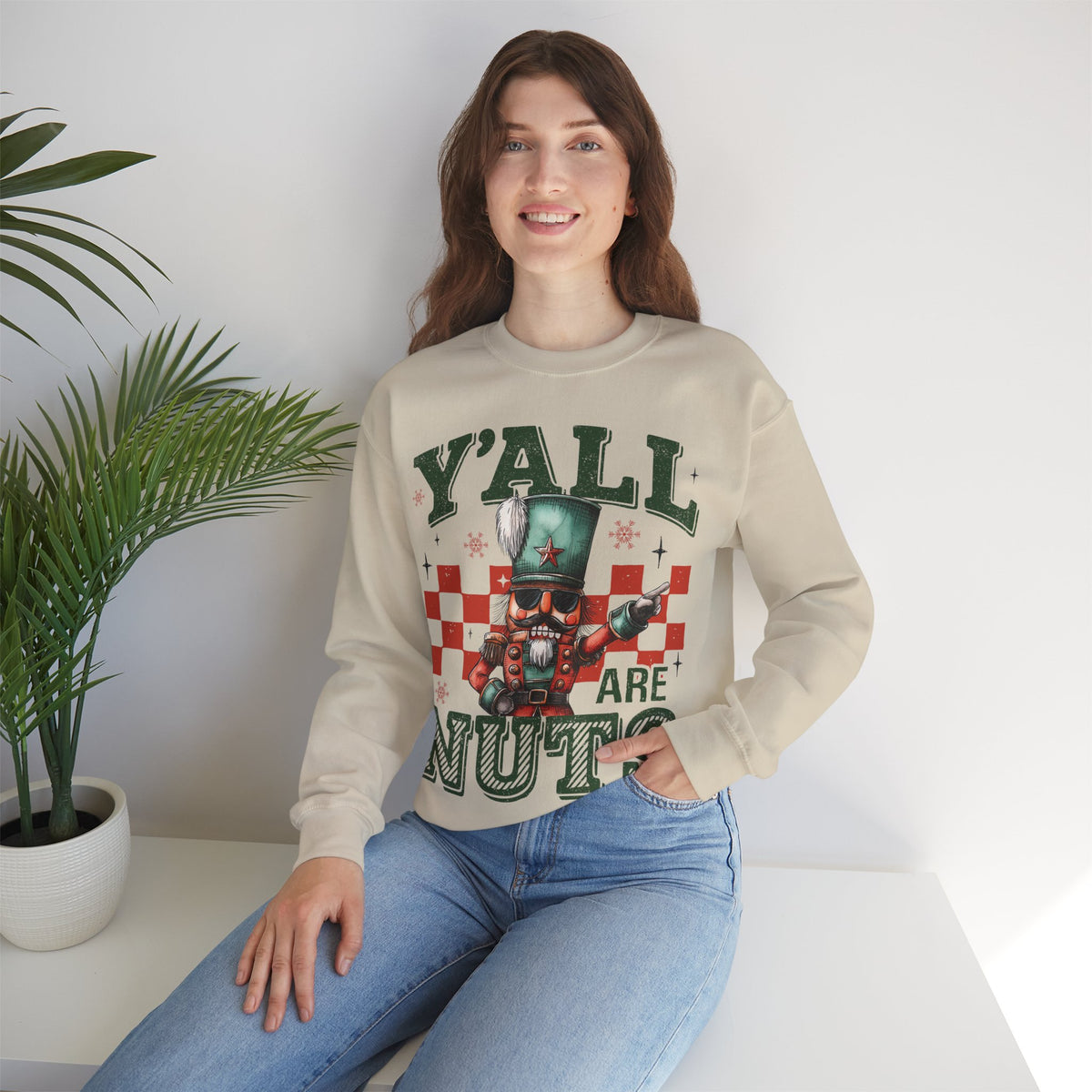 Y'all Are Nuts Nutcracker – Gildan Heavy Blend | Trendy Women’s and Men's Soft Sweatshirt. Direct to Garment. Printed & Shipped in the USA. Unisex Sizes.