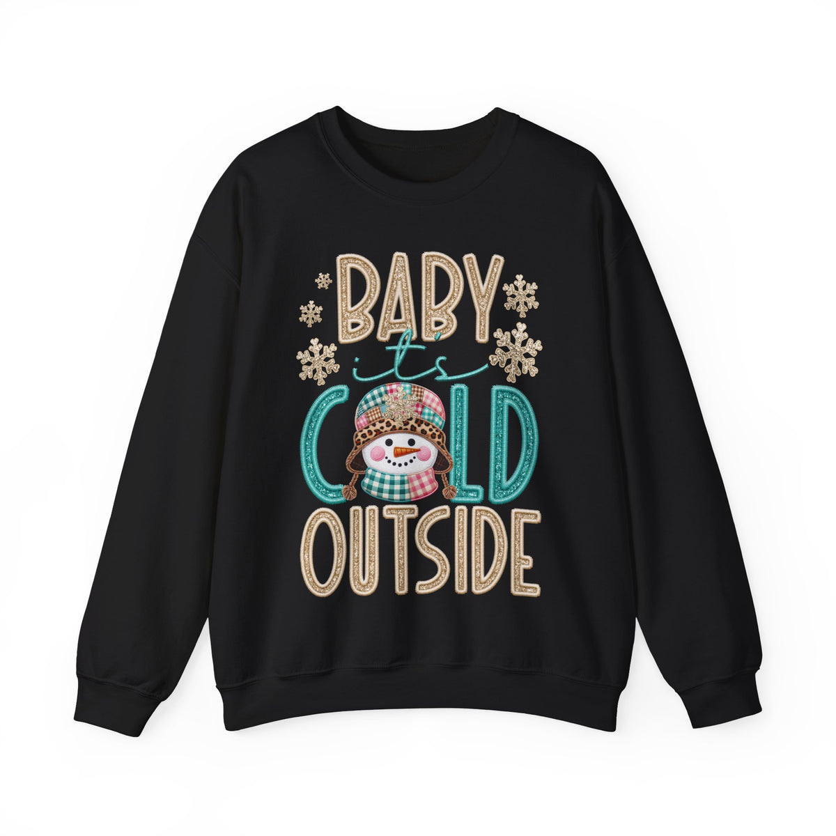 Baby It's Cold Outside Snowman – Gildan Heavy Blend | Trendy Women’s Soft Sweatshirt. Direct to Garment. Printed & Shipped in the USA. Unisex Sizes.