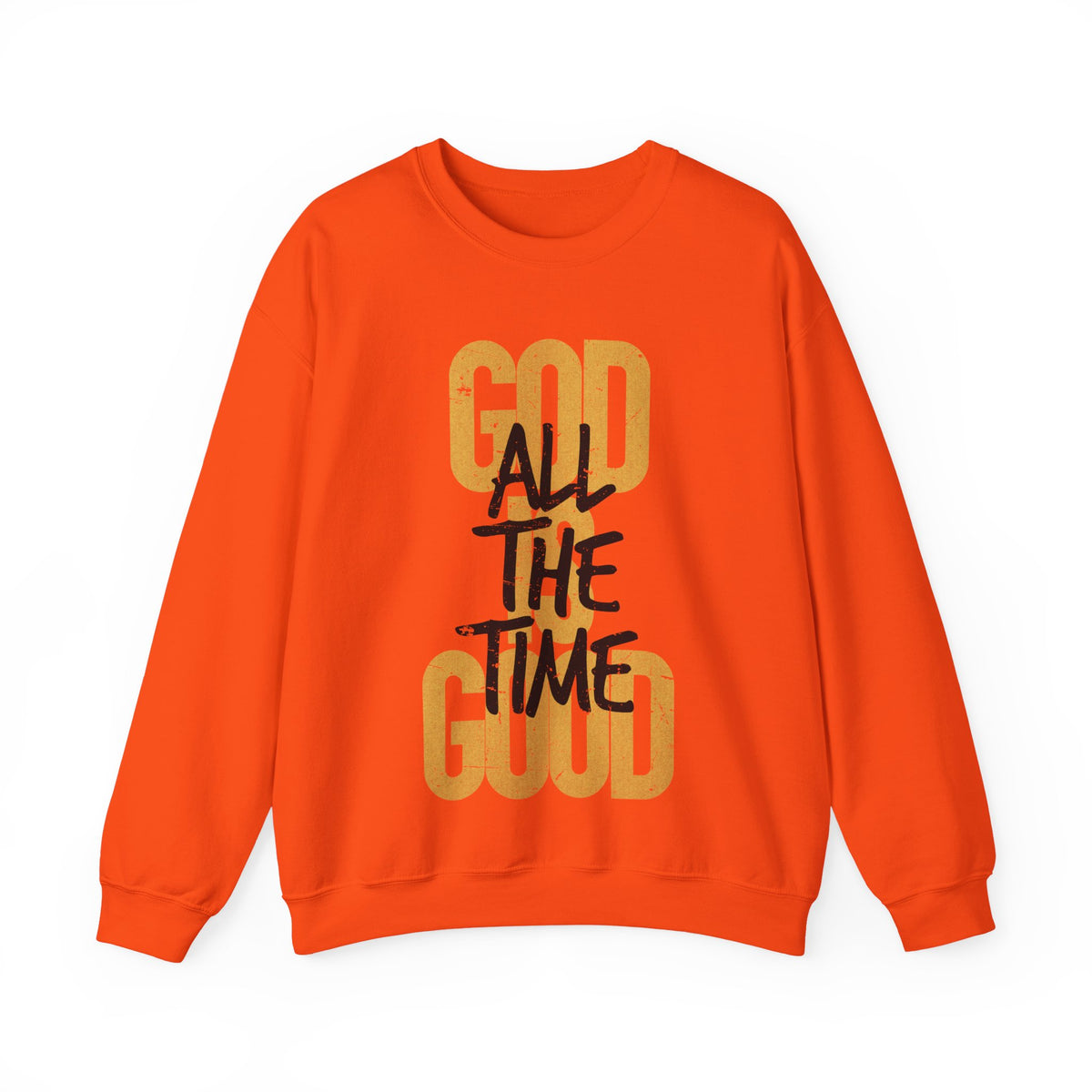 God is Good All The Time – Gildan Heavy Blend | Trendy Women’s and Women's Soft Sweatshirt. Direct to Garment. Printed & Shipped in the USA. Unisex Sizes.