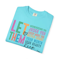 Let Them - Keep Shining - Comfort Colors | Trendy Women's T-Shirt. Direct to Garment. Printed & Shipped in the USA. Unisex Sizes.