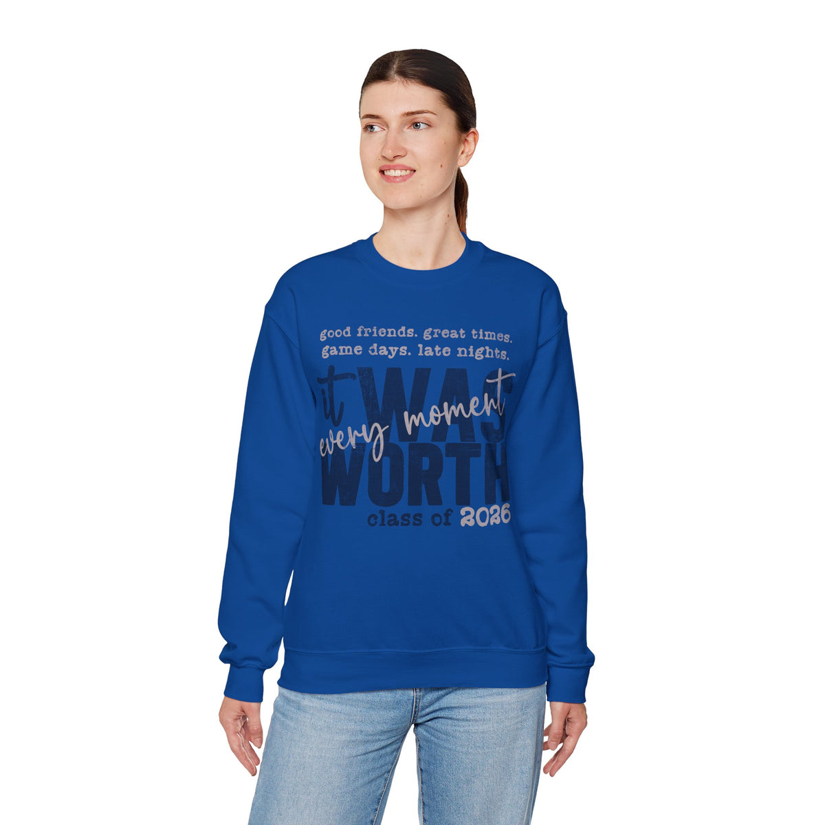 It Was Worth Every Moment | Class of 2026, Graduation – Gildan Heavy Blend | Trendy Women’s and Men's Soft Sweatshirt. Direct to Garment. Printed & Shipped in the USA. Unisex Sizes.