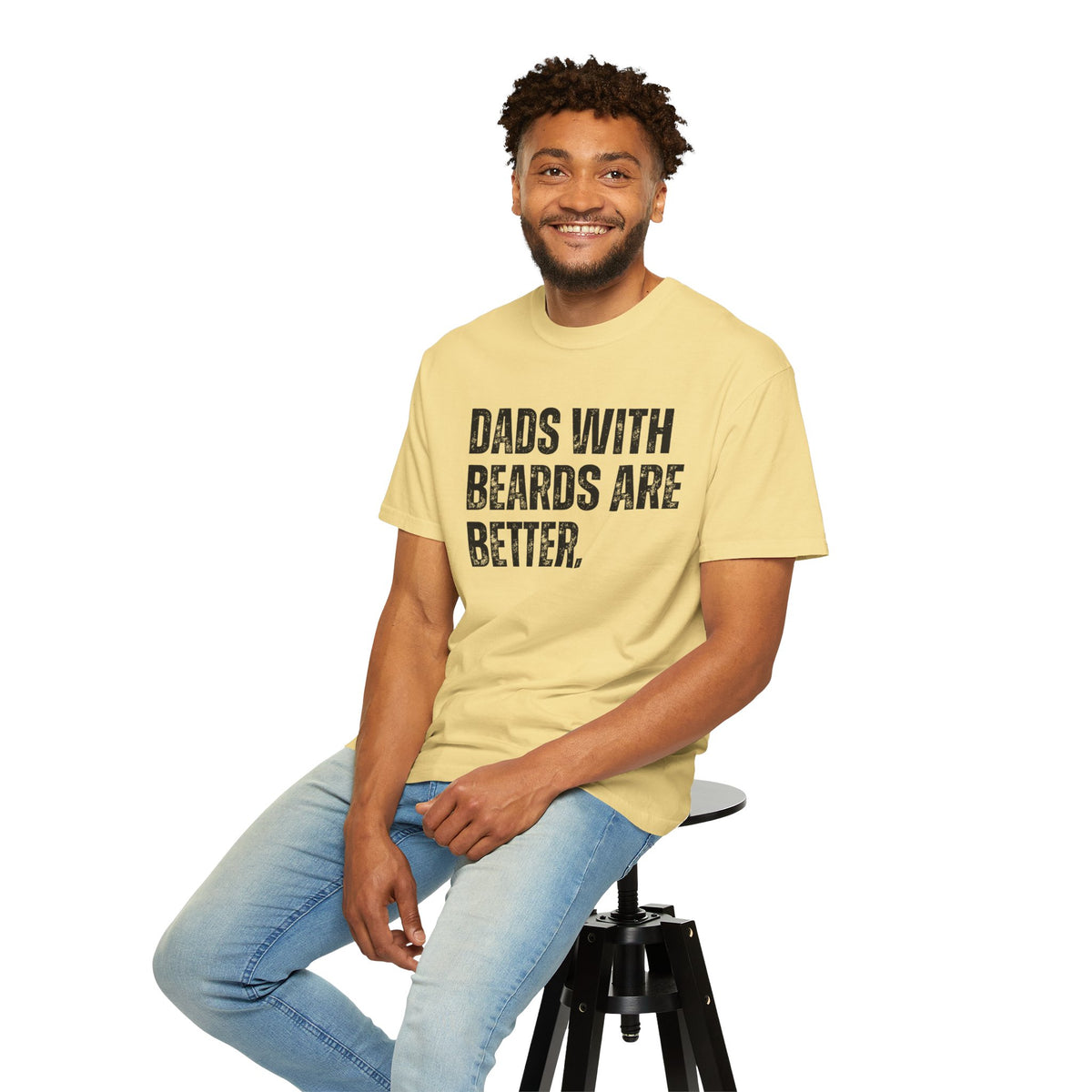 Dads With Beards Are Better - Distressed - Comfort Colors | Trendy Men's T-Shirt. Direct to Garment. Printed & Shipped in the USA. Unisex Sizes.
