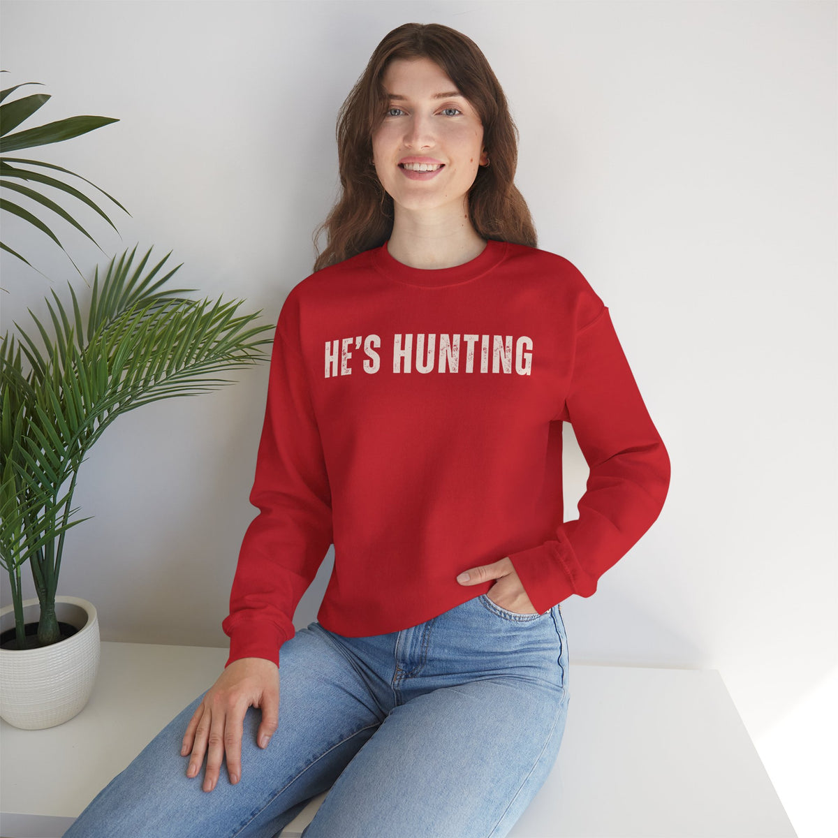 He's Hunting - Distressed – Gildan Heavy Blend | Trendy Women’s Soft Sweatshirt. Direct to Garment. Printed & Shipped in the USA. Unisex Sizes.