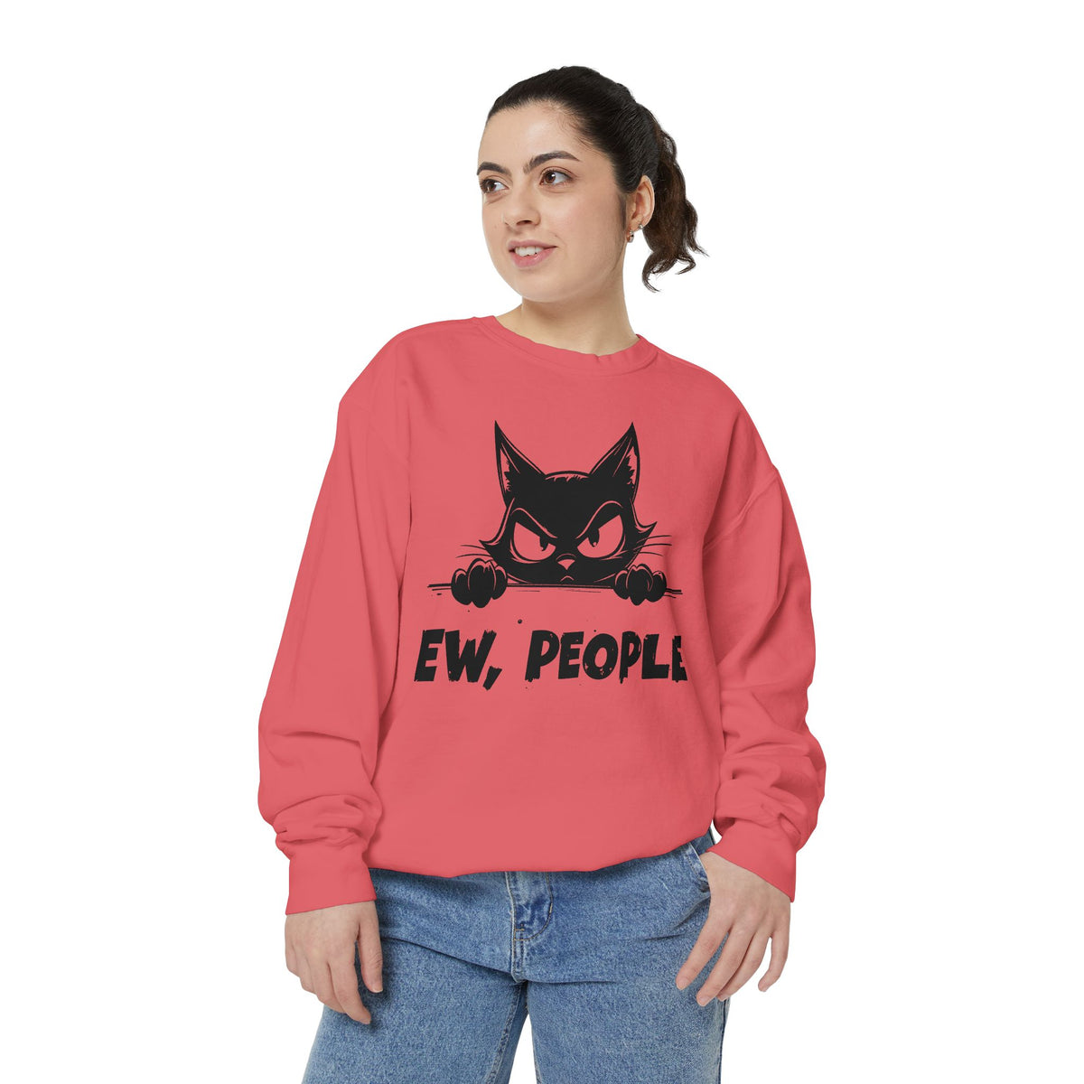 Ew People, Grumpy Cat - Comfort Colors | Trendy Women's and Men's Sweatshirt. Direct to Garment. Printed & Shipped in the USA. Unisex Sizes.