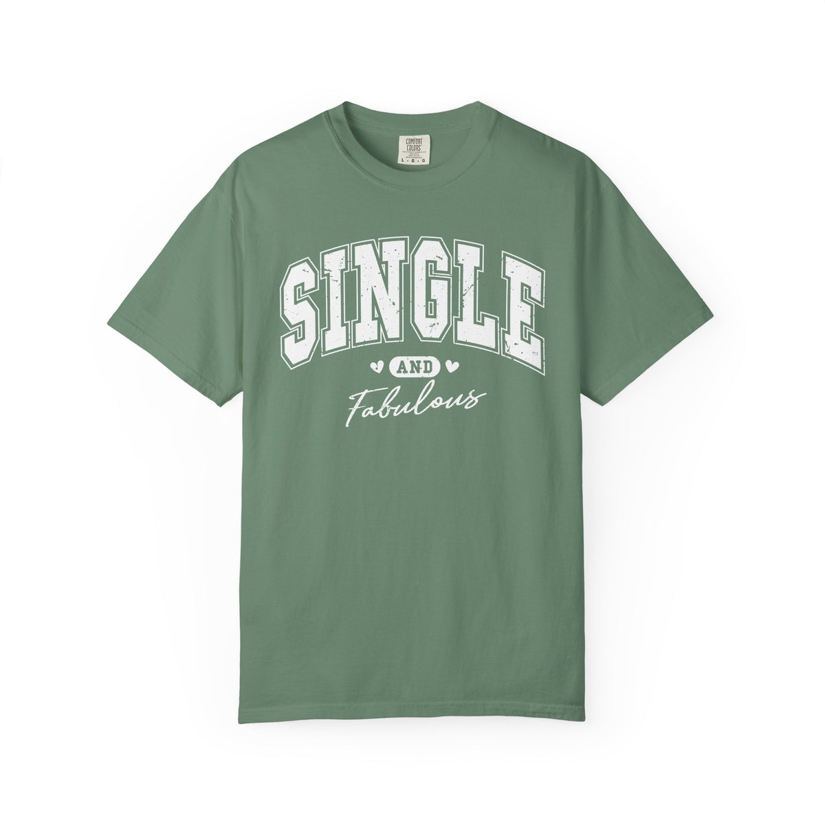 Single and Fabulous - Varsity - Comfort Colors | Trendy Women's T-Shirt. Direct to Garment. Printed & Shipped in the USA. Unisex Sizes.