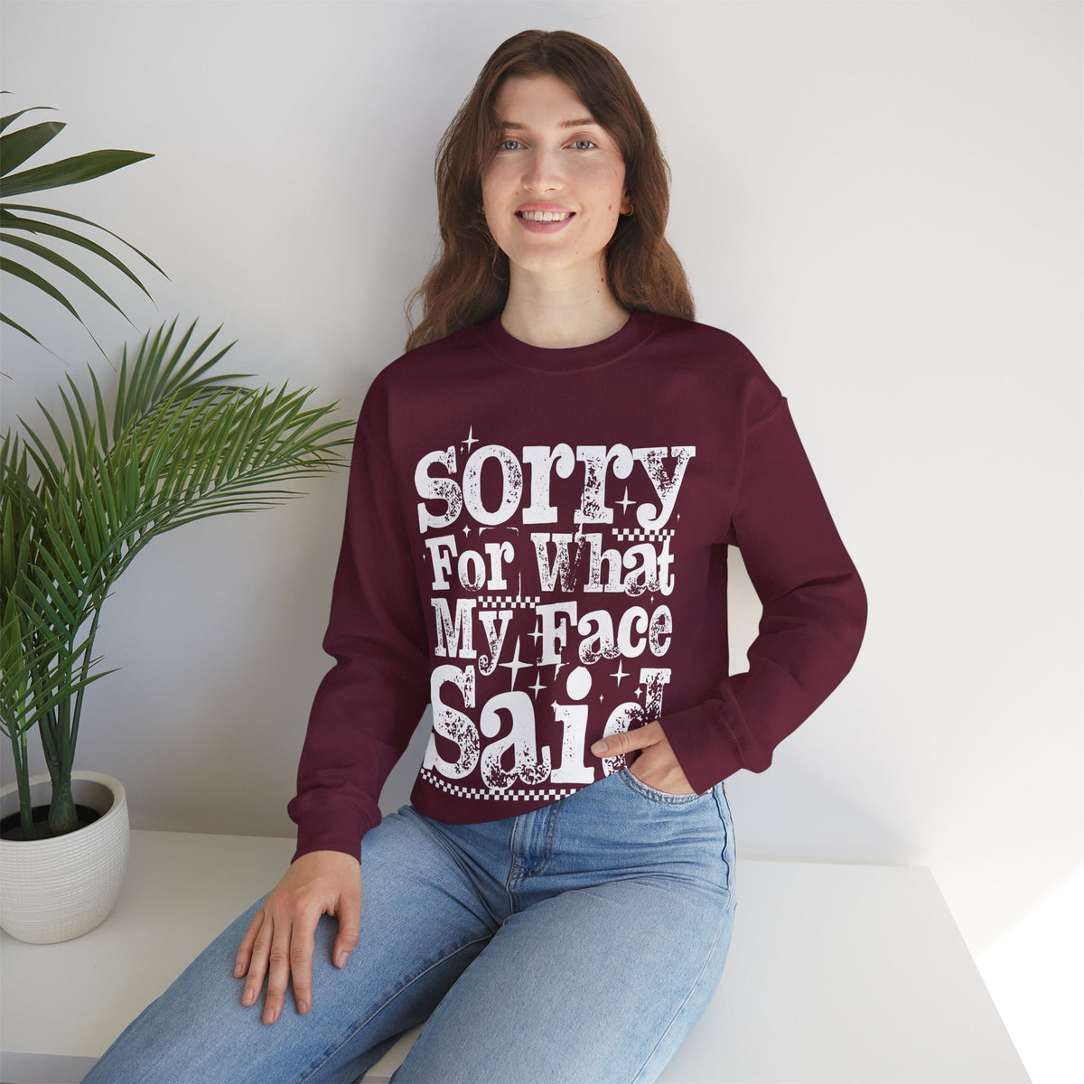 Sorry For What My Face Said - Distressed – Gildan Heavy Blend | Trendy Women’s Soft Sweatshirt. Direct to Garment. Printed & Shipped in the USA. Unisex Sizes.