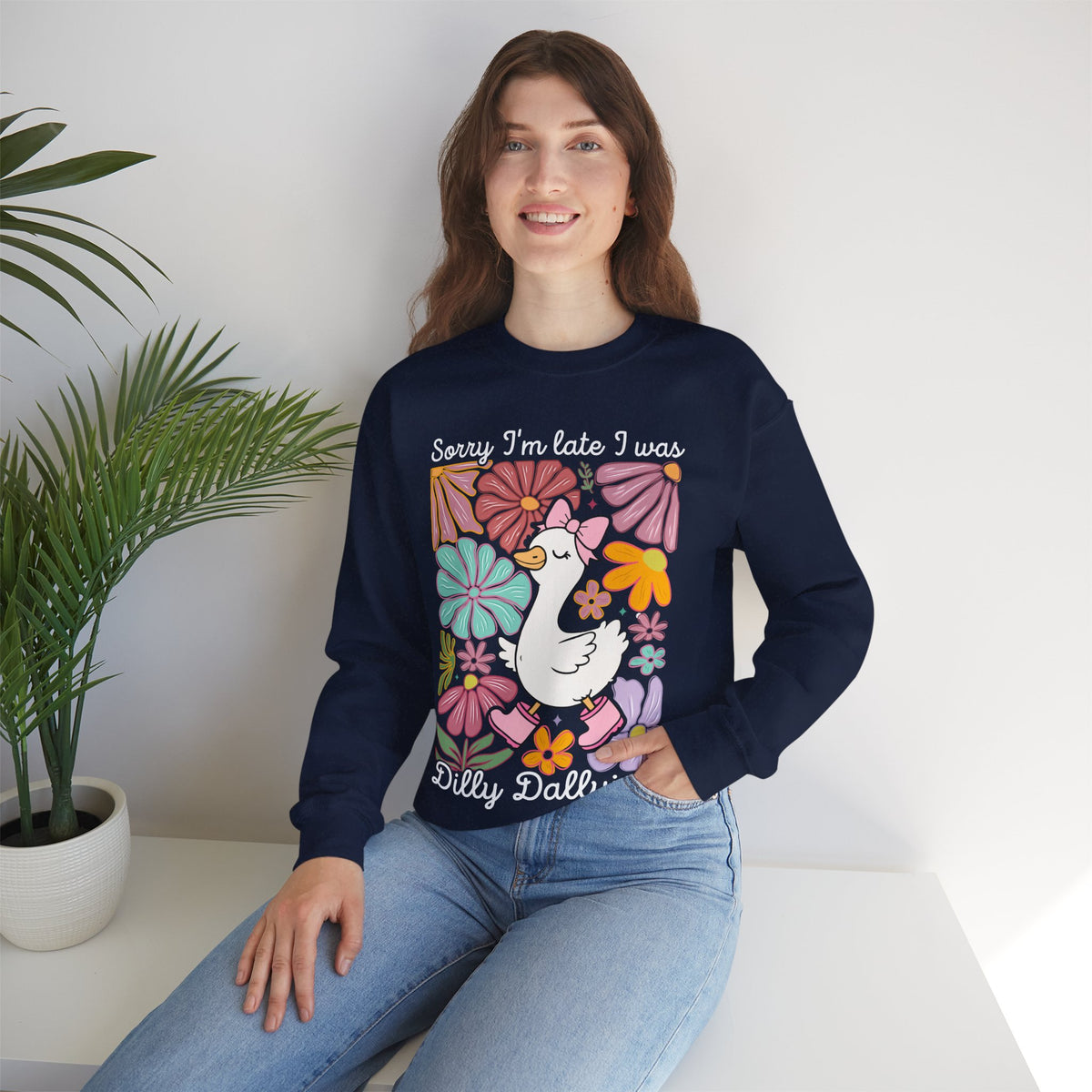 Sorry I'm Late I Was Dilly Dallying Cute Floral Duck – Gildan Heavy Blend | Trendy Women’s Soft Sweatshirt. Direct to Garment. Printed & Shipped in the USA. Unisex Sizes.