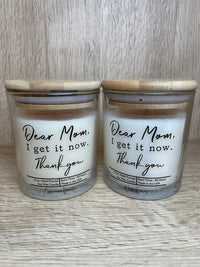 Dear Mom, I Get It Now (Cinnamon Vanilla) 10 oz. Soy Wax Candle - Glass Jar