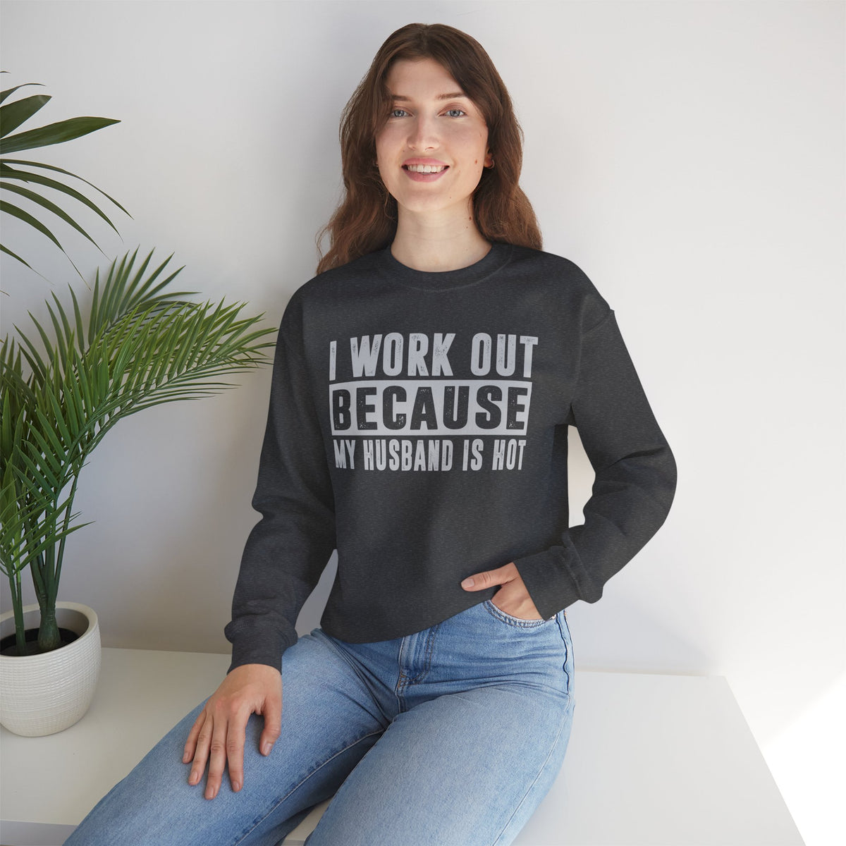 I Work Out Because My Husband Is Hot – Gildan Heavy Blend | Trendy Women’s Soft Sweatshirt. Direct to Garment. Printed & Shipped in the USA. Unisex Sizes.