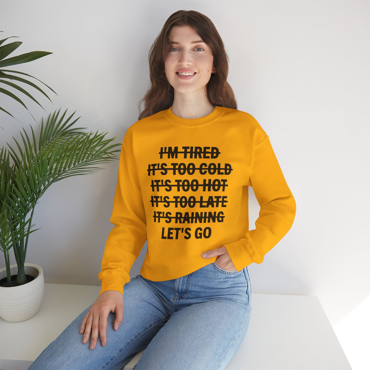 No Excuses, Let's Go – Gildan Heavy Blend | Trendy Men's and Women’s Soft Sweatshirt. Direct to Garment. Printed & Shipped in the USA. Unisex Sizes.