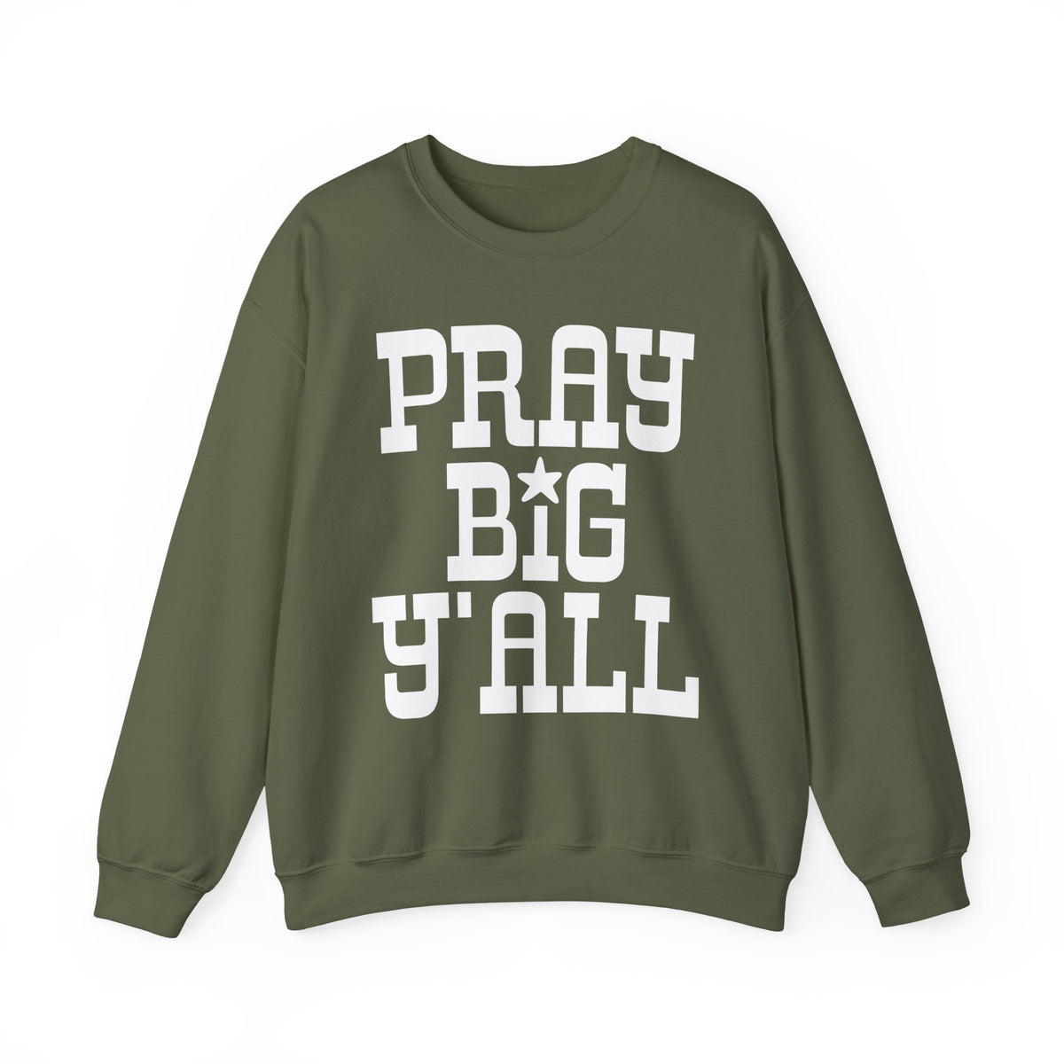Pray Big Y'all – Gildan Heavy Blend | Trendy Women’s and Men's Soft Sweatshirt. Direct to Garment. Printed & Shipped in the USA. Unisex Sizes.