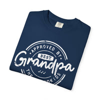 Best Grandpa, Approved by the Grandkids - Comfort Colors | Trendy Men's T-Shirt. Direct to Garment. Printed & Shipped in the USA. Unisex Sizes.