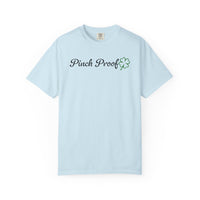 Pinch Proof - Comfort Colors | Trendy Women's and Men's T-Shirt. Direct to Garment. Printed & Shipped in the USA. Unisex Sizes.
