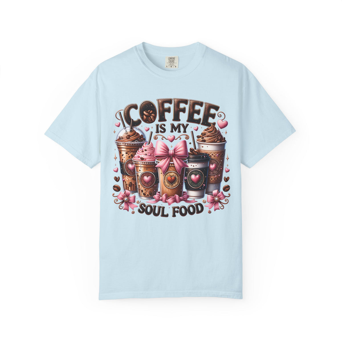 Coffee Is My Soul Food, Iced Coffee, Pink Bow - Comfort Colors | Trendy Women's T-Shirt. Direct to Garment. Printed & Shipped in the USA. Unisex Sizes.