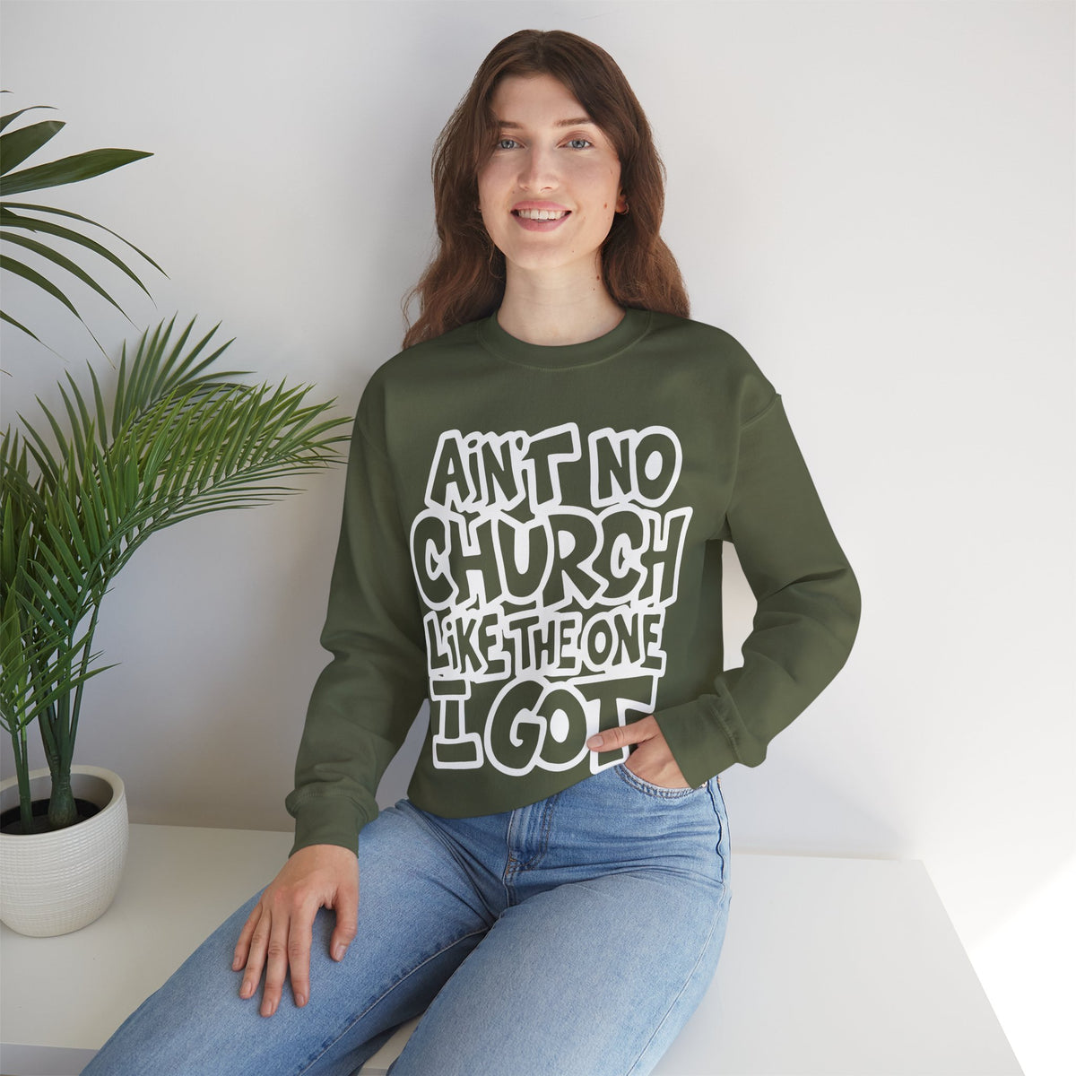Ain't No Church Like The One I Got – Gildan Heavy Blend | Trendy Women’s and Men's Soft Sweatshirt. Direct to Garment. Printed & Shipped in the USA. Unisex Sizes.