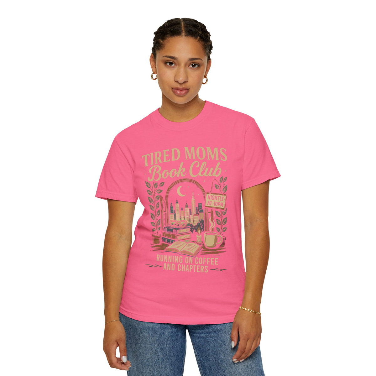 Tired Moms Book Club Running on Coffee and Chapters - Comfort Colors | Trendy Women's T-Shirt. Direct to Garment. Printed & Shipped in the USA. Unisex Sizes.