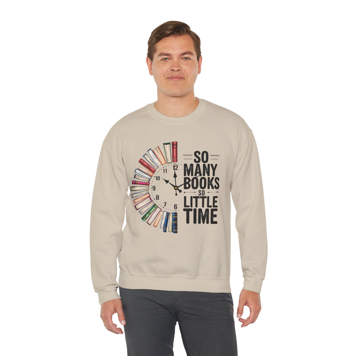 So Many Books So Little Time – Gildan Heavy Blend | Trendy Men's and Women’s Soft Sweatshirt. Direct to Garment. Printed & Shipped in the USA. Unisex Sizes.