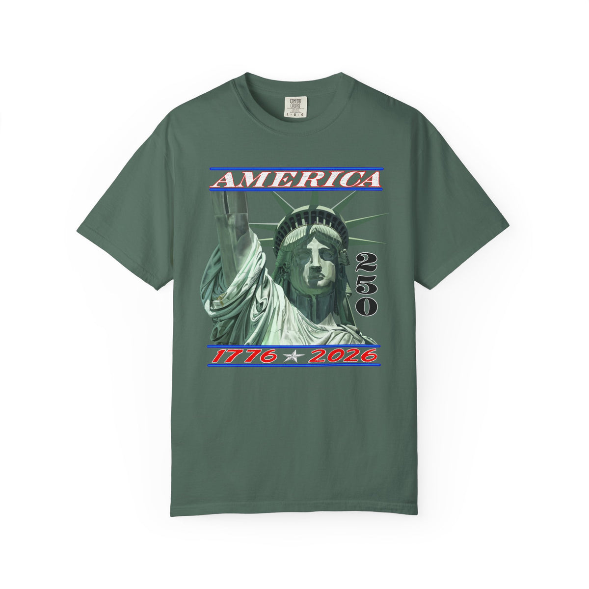 America's 250th Birthday, Statue of Liberty - Comfort Colors | Trendy Men's and Women's T-Shirt. Direct to Garment. Printed & Shipped in the USA. Unisex Sizes.