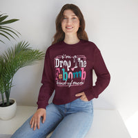 I'm A Drop The F Bomb Kind Of Mom Funny – Gildan Heavy Blend | Trendy Women’s Soft Sweatshirt. Direct to Garment. Printed & Shipped in the USA. Unisex Sizes.