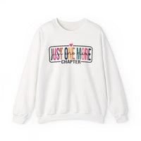 Just One More Chapter – Gildan Heavy Blend | Trendy Women’s Soft Sweatshirt. Direct to Garment. Printed & Shipped in the USA. Unisex Sizes.