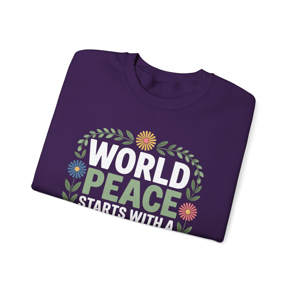 World Peace Starts With A Small Piece Of Kindness – Gildan Heavy Blend | Trendy Women’s Soft Sweatshirt. Direct to Garment. Printed & Shipped in the USA. Unisex Sizes.