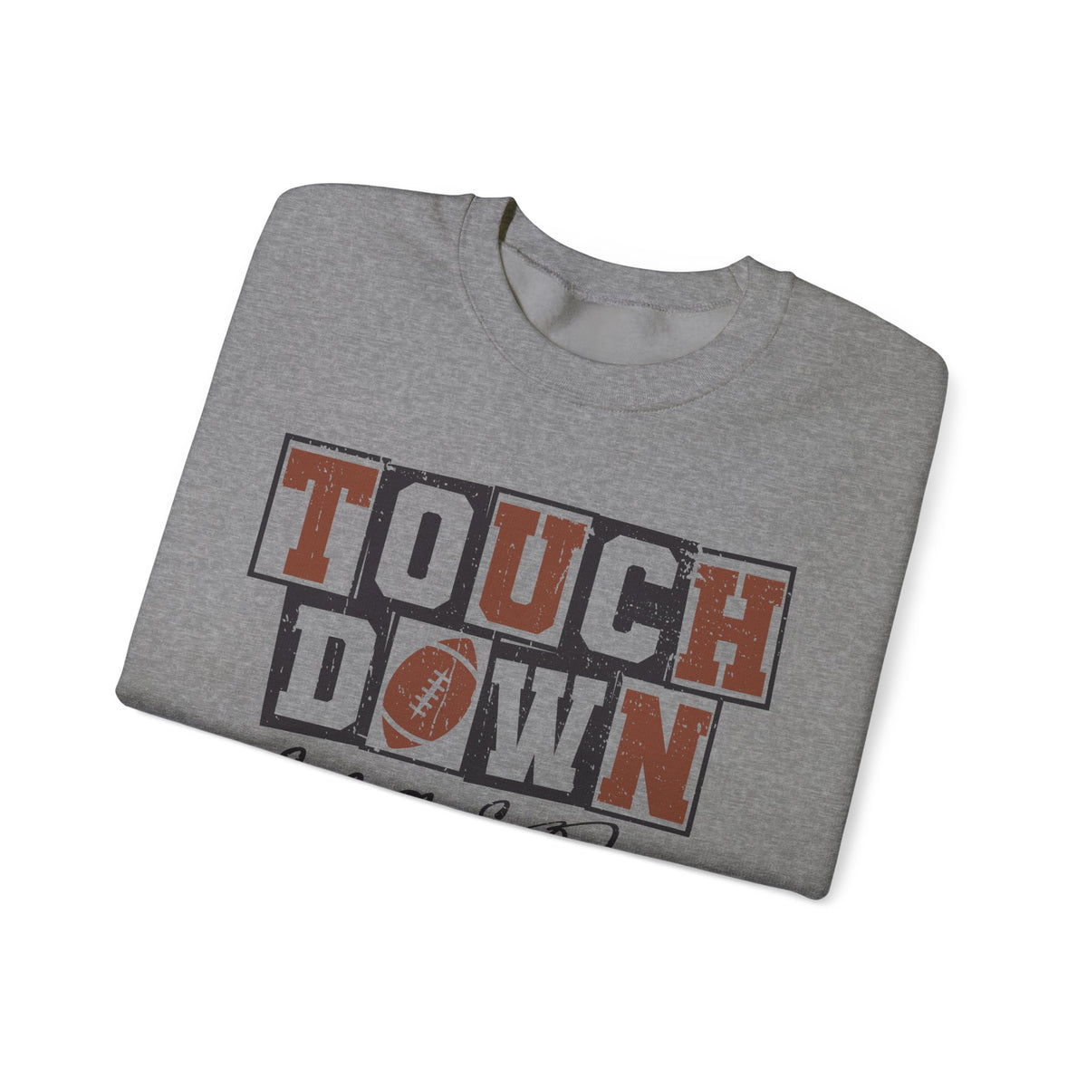 Touchdown Season - Distressed – Gildan Heavy Blend | Trendy Men's and Women’s Soft Sweatshirt. Direct to Garment. Printed & Shipped in the USA. Unisex Sizes.
