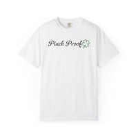 Pinch Proof - Comfort Colors | Trendy Women's and Men's T-Shirt. Direct to Garment. Printed & Shipped in the USA. Unisex Sizes.