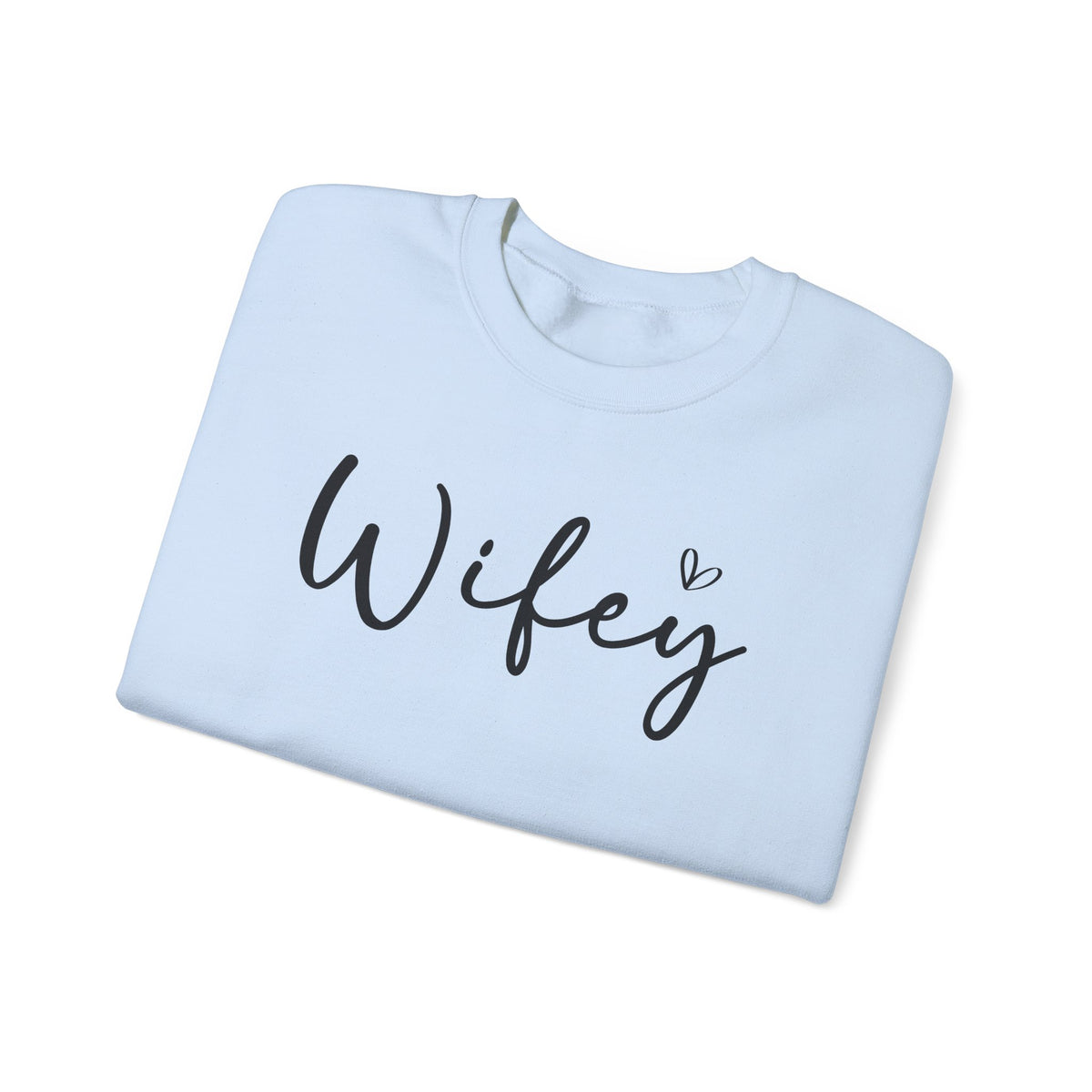 Wifey – Gildan Heavy Blend | Trendy Women’s Soft Sweatshirt. Direct to Garment. Printed & Shipped in the USA. Unisex Sizes.