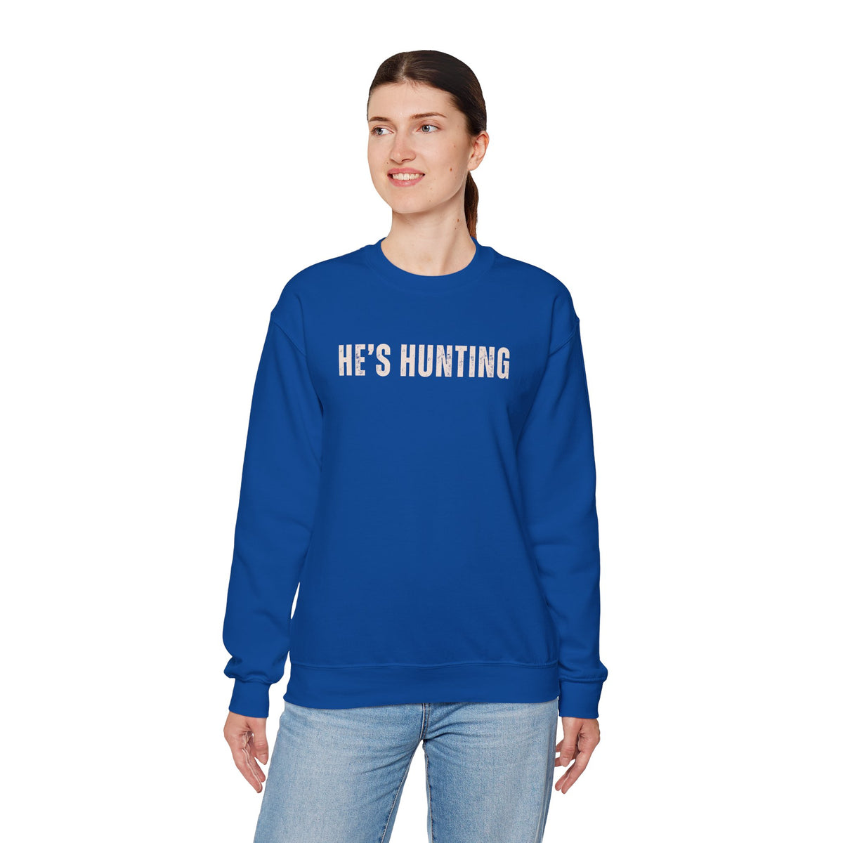 He's Hunting - Distressed – Gildan Heavy Blend | Trendy Women’s Soft Sweatshirt. Direct to Garment. Printed & Shipped in the USA. Unisex Sizes.