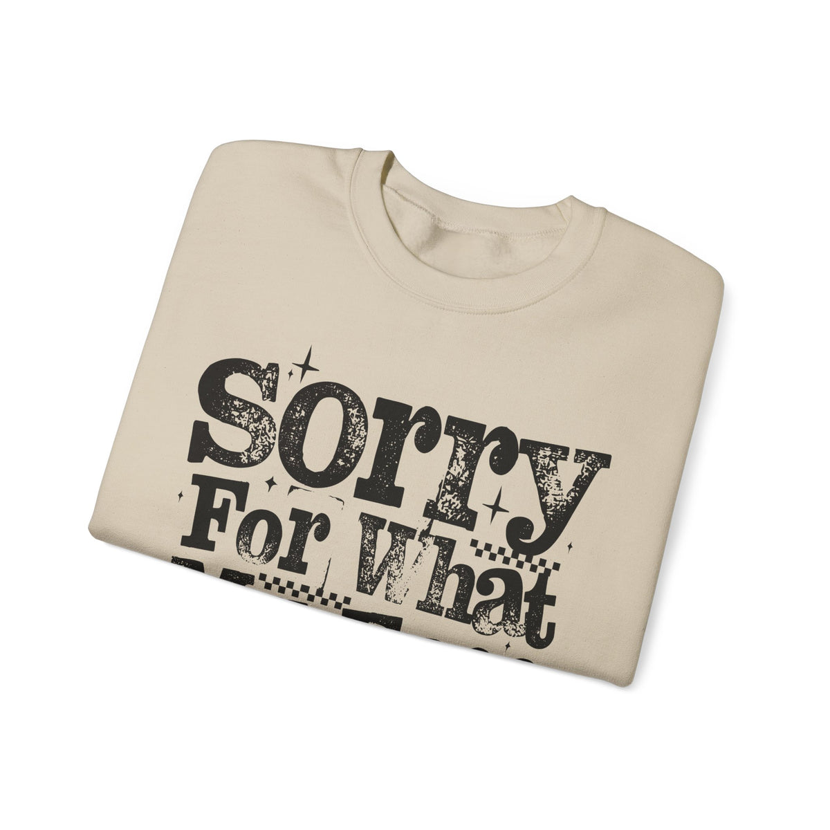 Sorry For What My Face Said - Distressed – Gildan Heavy Blend | Trendy Women’s Soft Sweatshirt. Direct to Garment. Printed & Shipped in the USA. Unisex Sizes.