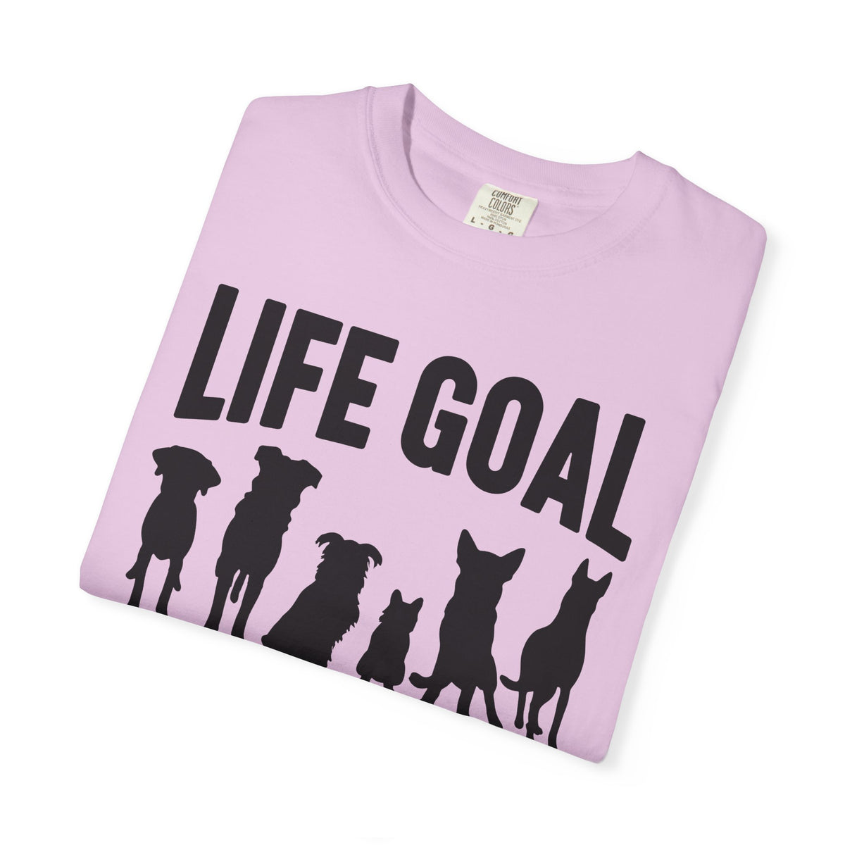 Life Goal Rescue All The Dogs - Comfort Colors | Trendy Unisex T-Shirt. Direct to Garment. Printed & Shipped in the USA. Unisex Sizes.