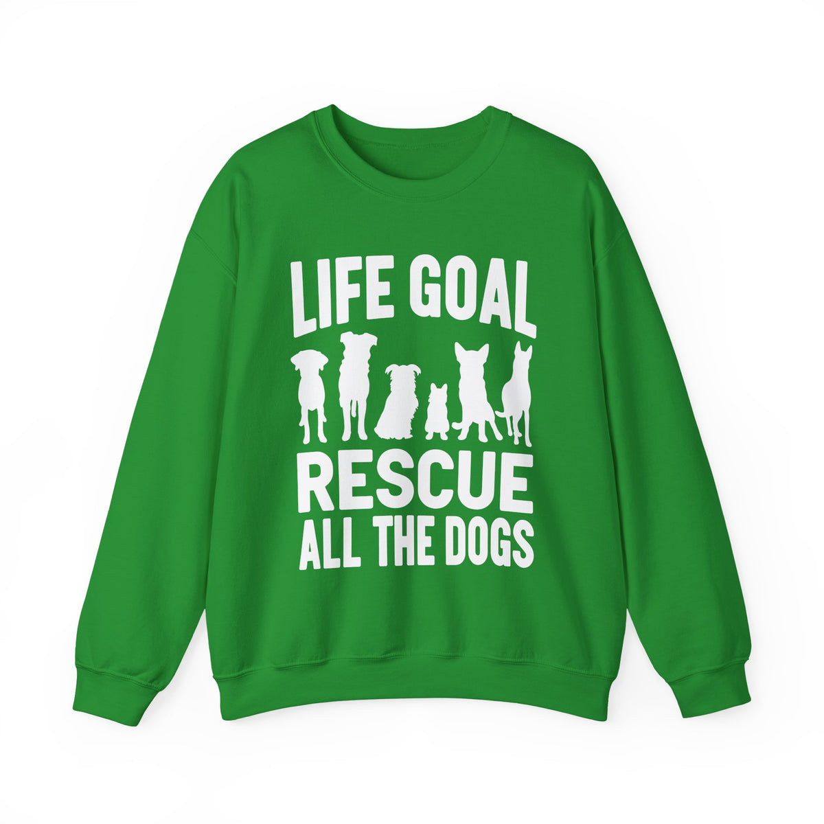 Life Goal Rescue All The Dogs – Gildan Heavy Blend | Trendy Men's and Women’s Soft Sweatshirt. Direct to Garment. Printed & Shipped in the USA. Unisex Sizes.