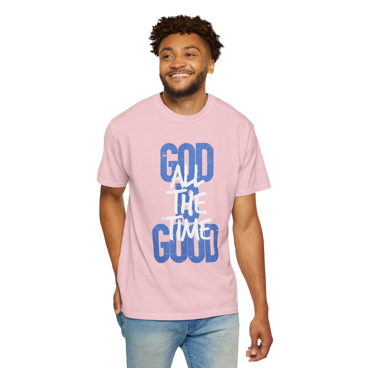 God is Good All The Time - Comfort Colors | Trendy Women's and Men's T-Shirt. Direct to Garment. Printed & Shipped in the USA. Unisex Sizes.