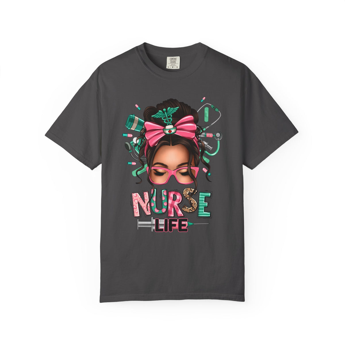 Nurse Life Messy Bun, Cute Stethoscope & Syringe - Comfort Colors | Trendy Women's T-Shirt. Direct to Garment. Printed & Shipped in the USA. Unisex Sizes.