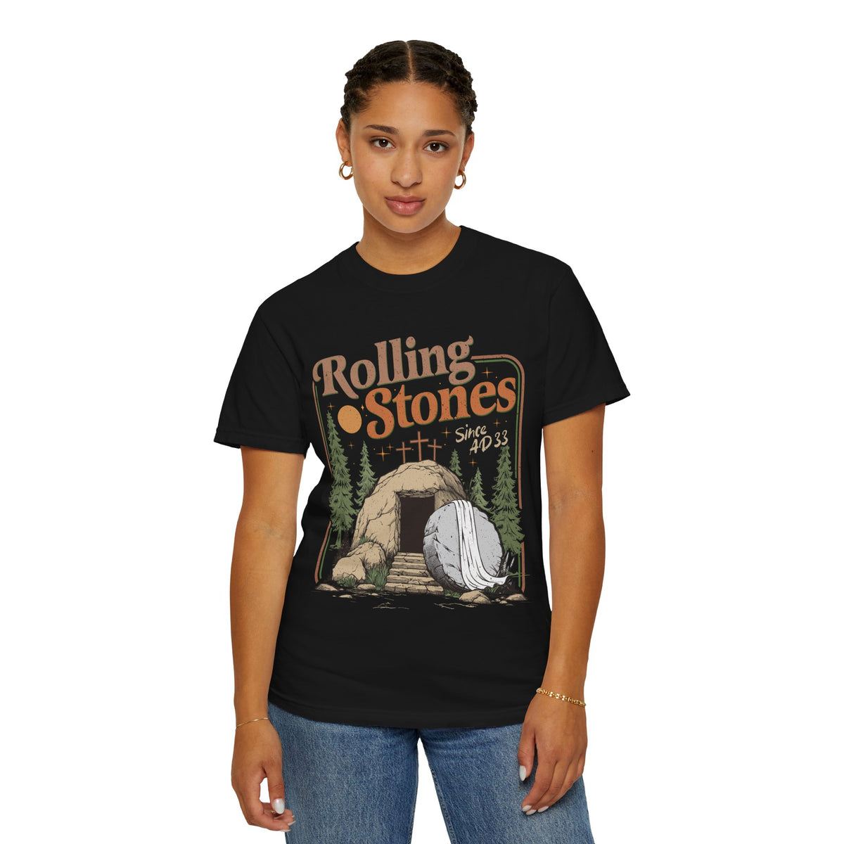 Rolling Stones "Since AD 33" Easter Empty Tomb Christian - Comfort Colors | Trendy Men's and Women's T-Shirt. Direct to Garment. Printed & Shipped in the USA. Unisex Sizes.