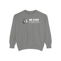Be Kind. We're Just Trying To Survive Too. Possum. Raccoon. *This Shirt Saves Lives* - Comfort Colors | Trendy Women's and Men's Sweatshirt. Direct to Garment. Printed & Shipped in the USA. Unisex Sizes.