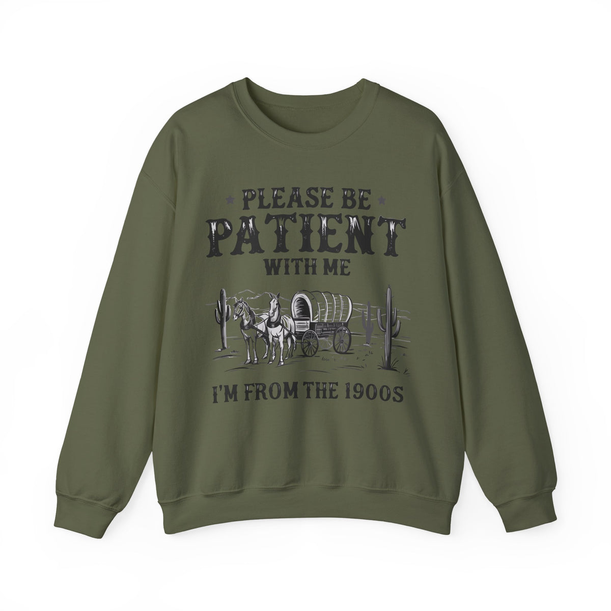 Please Be Patient, 1900's Vintage – Gildan Heavy Blend | Trendy Women’s and Men's Soft Sweatshirt. Direct to Garment. Printed & Shipped in the USA. Unisex Sizes.