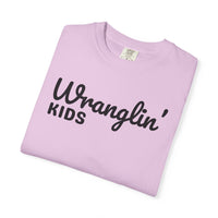 Wranglin' Kids Funny Mom Dad   - Comfort Colors | Trendy Women's and Men's T-Shirt. Direct to Garment. Printed & Shipped in the USA. Unisex Sizes.