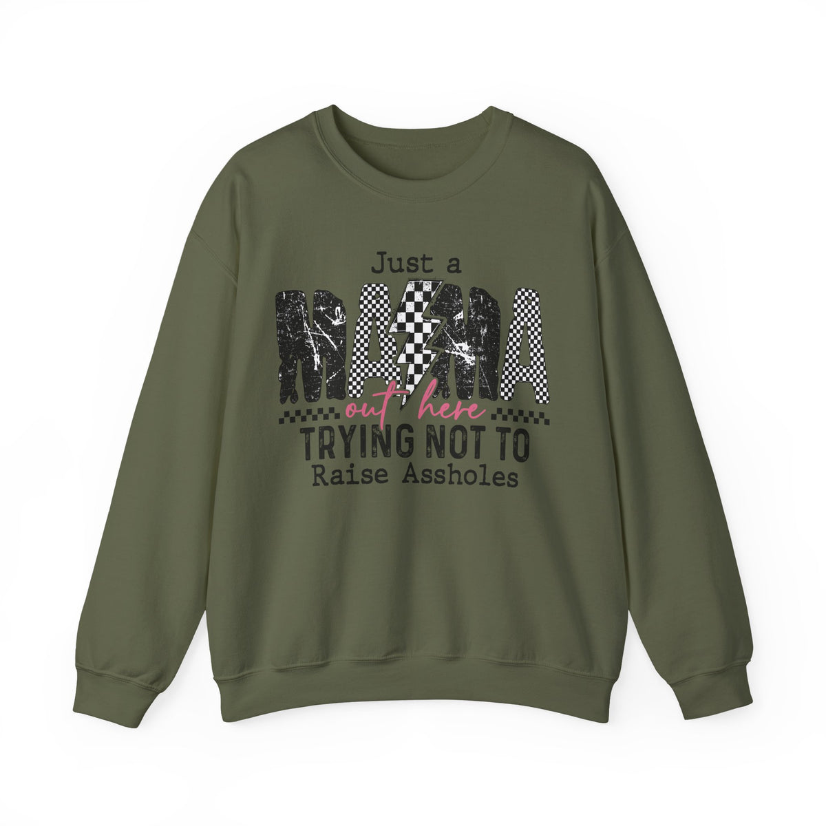Just a Mama Out Here Trying Not To Raise Assholes – Gildan Heavy Blend | Trendy Women’s Soft Sweatshirt. Direct to Garment. Printed & Shipped in the USA. Unisex Sizes.