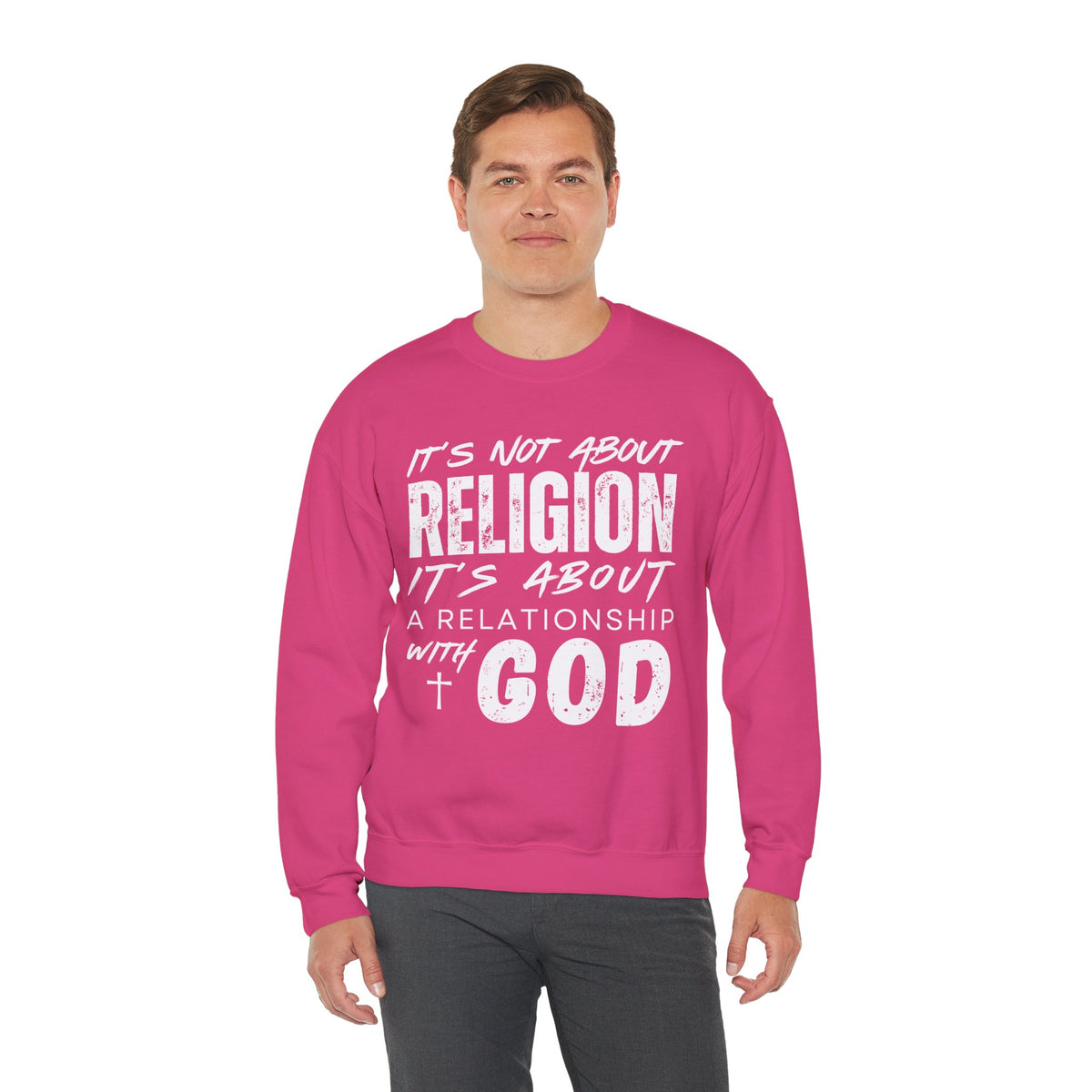 It's Not About Religion, It's About a Relationship with God – Gildan Heavy Blend | Trendy Men's and Women’s Soft Sweatshirt. Direct to Garment. Printed & Shipped in the USA. Unisex Sizes.