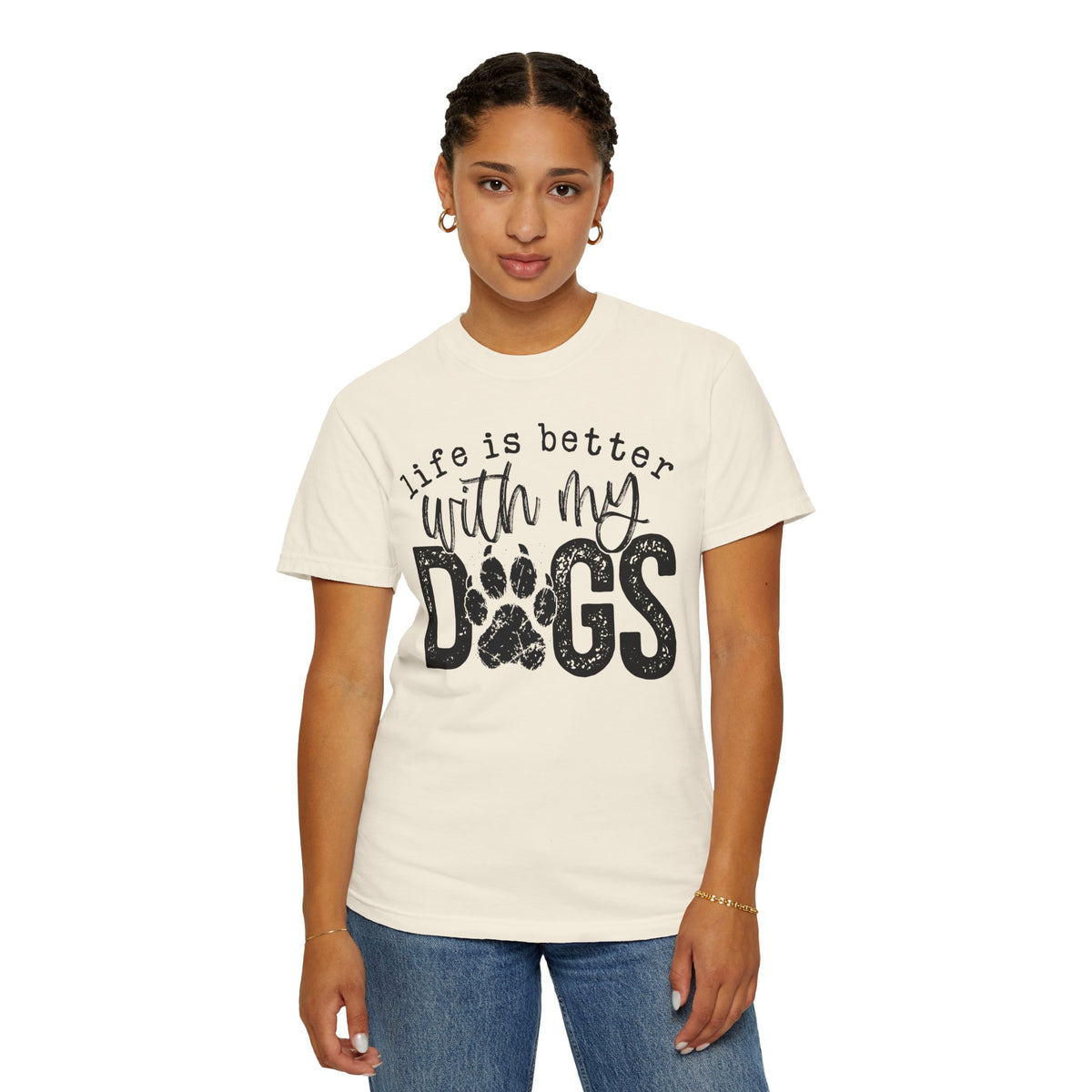 Life Is Better With My Dogs, Distressed - Comfort Colors | Trendy Women's and Men's T-Shirt. Direct to Garment. Printed & Shipped in the USA. Unisex Sizes.