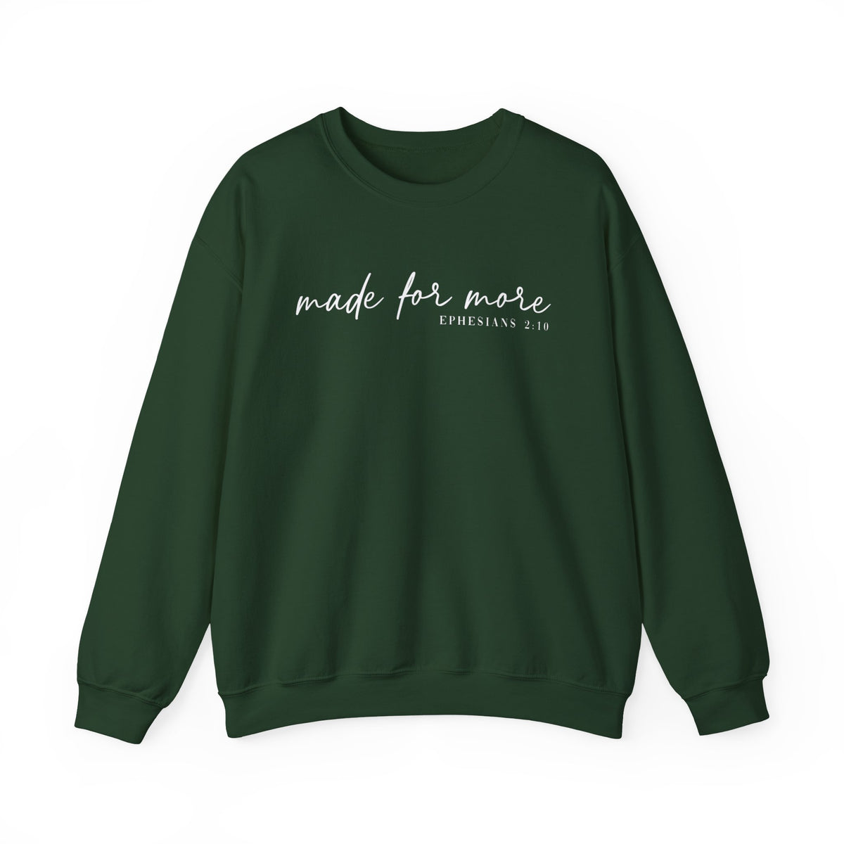 Made For More, Ephesians 2:10 – Gildan Heavy Blend | Trendy Women’s and Men's Soft Sweatshirt. Direct to Garment. Printed & Shipped in the USA. Unisex Sizes.