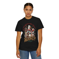 My Holidays Are Fully Booked - Comfort Colors | Trendy Women's T-Shirt. Direct to Garment. Printed & Shipped in the USA. Unisex Sizes.