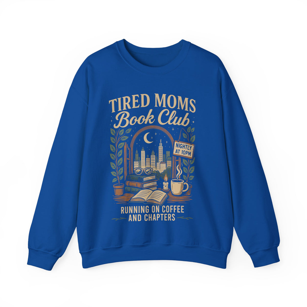 Tired Moms Book Club Running on Coffee and Chapters – Gildan Heavy Blend | Trendy Women’s Soft Sweatshirt. Direct to Garment. Printed & Shipped in the USA. Unisex Sizes.